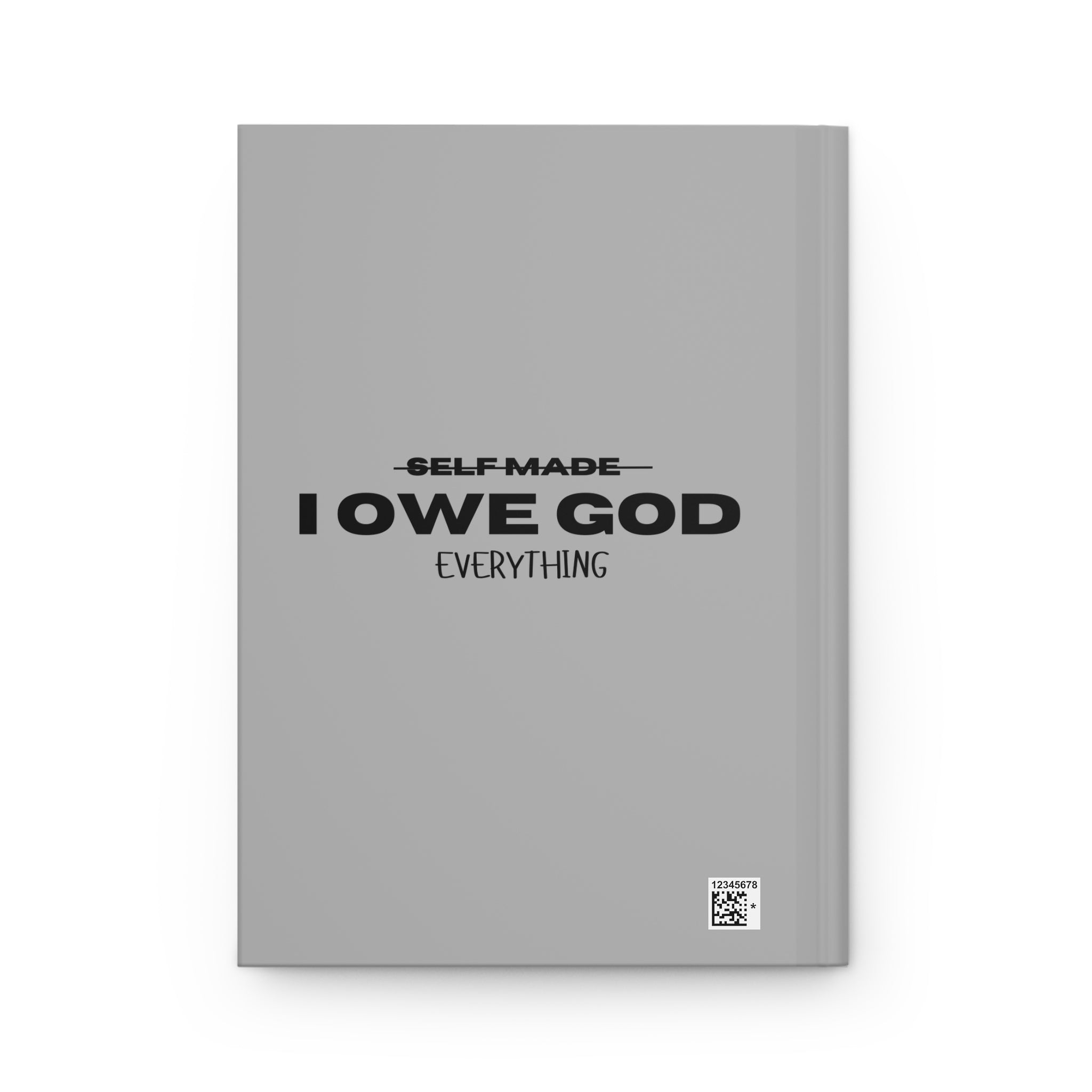 I OWE GOD EVERYTHING JOURNAL