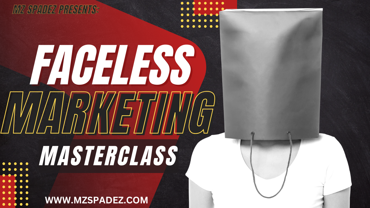 FACELESS MARKETING MASTERCLASS