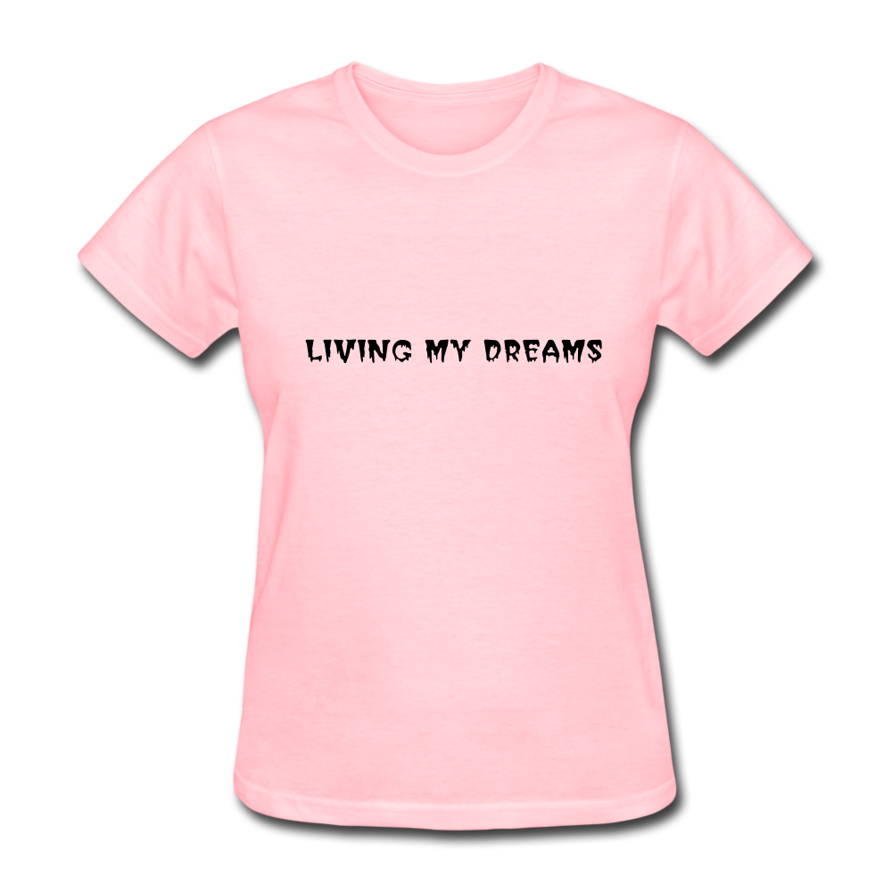 Living My Dreams T-Shirt - pink