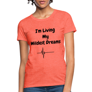 LIVING MY WILDEST DREAMS TSHIRT - heather coral