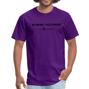 My Dreams > Their Opinions Unisex T-Shirt - purple