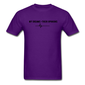 My Dreams > Their Opinions Unisex T-Shirt - purple