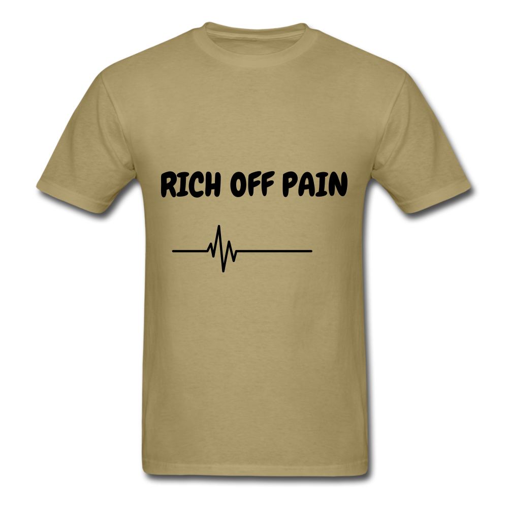 Rich Off Pain Unisex T-Shirt - khaki