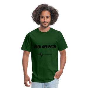 Rich Off Pain Unisex T-Shirt - forest green