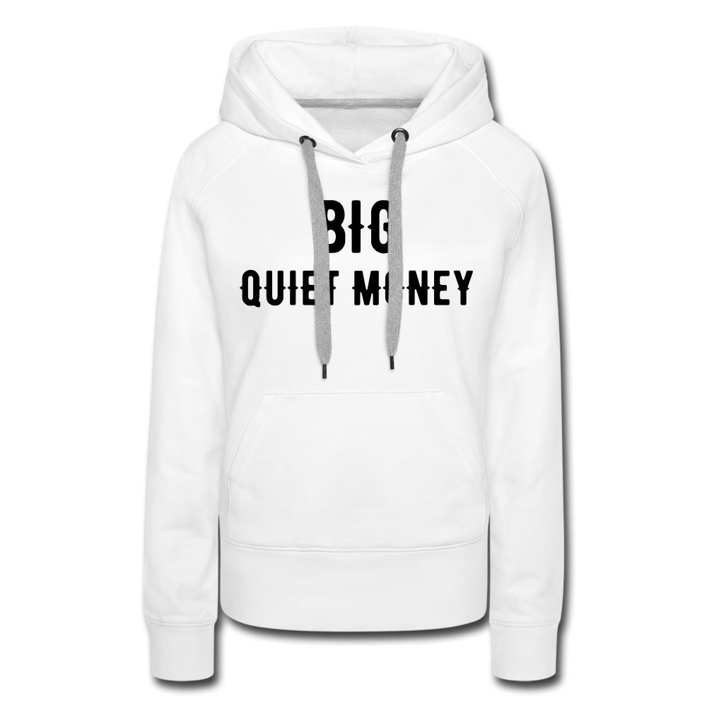 BIG QUIET MONEY - white