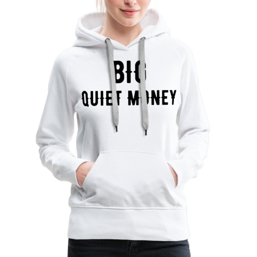 BIG QUIET MONEY - white