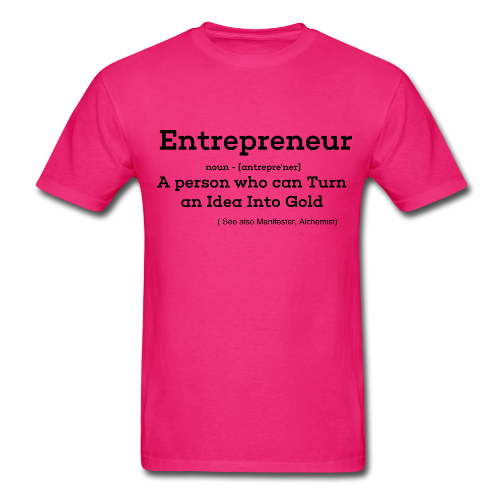 Entrepreneur Unisex TShirt - fuchsia