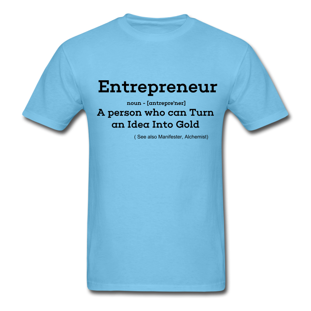 Entrepreneur Unisex TShirt - aquatic blue