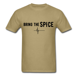 BRING THE SPICE Unisex T-Shirt - khaki