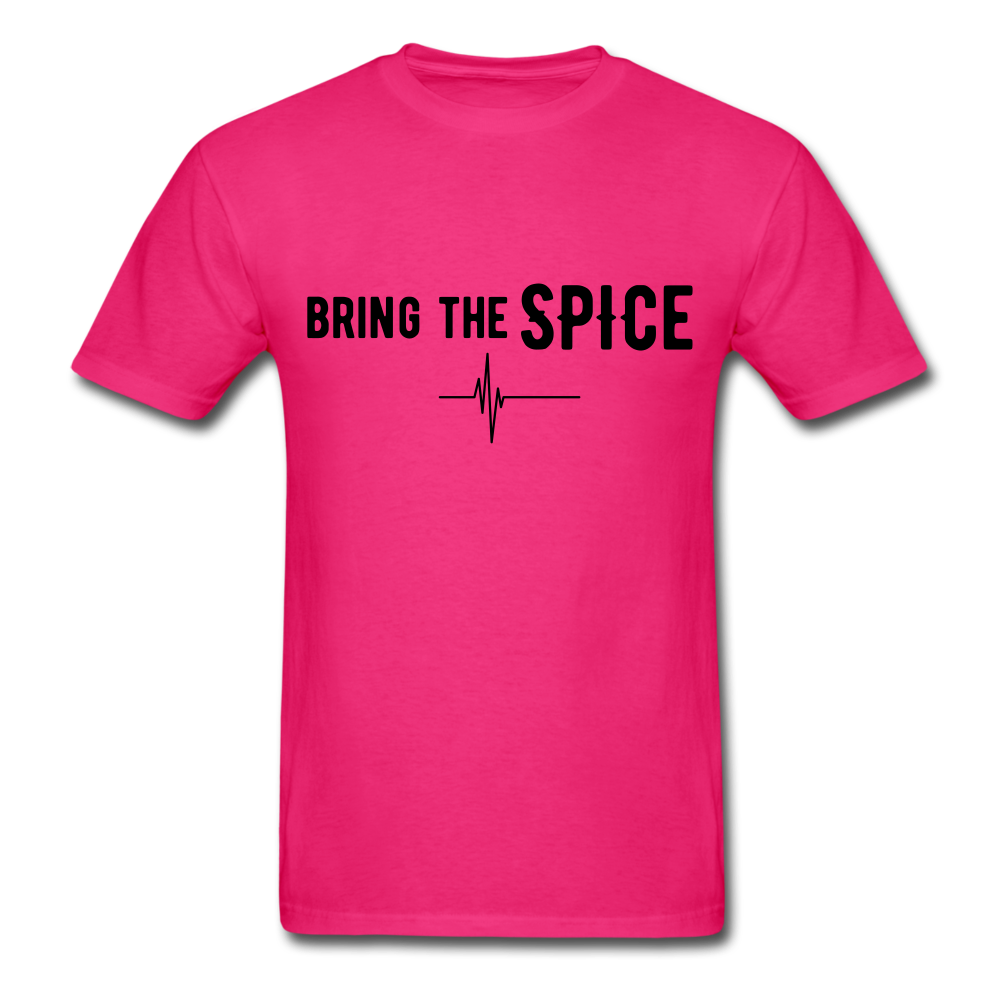 BRING THE SPICE Unisex T-Shirt - fuchsia