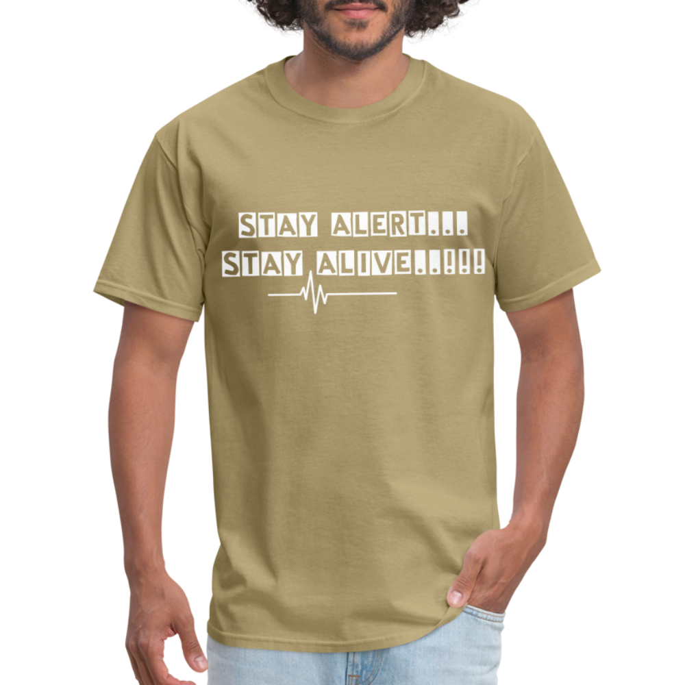 Stay Alert, Stay Alive T-Shirt - khaki