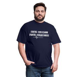 Stay Alert, Stay Alive T-Shirt - navy