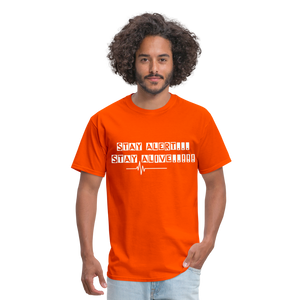 Stay Alert, Stay Alive T-Shirt - orange