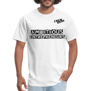 Ambitious Entrepreneurs T-Shirt - white