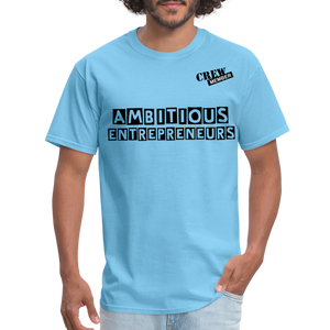 Ambitious Entrepreneurs T-Shirt - aquatic blue
