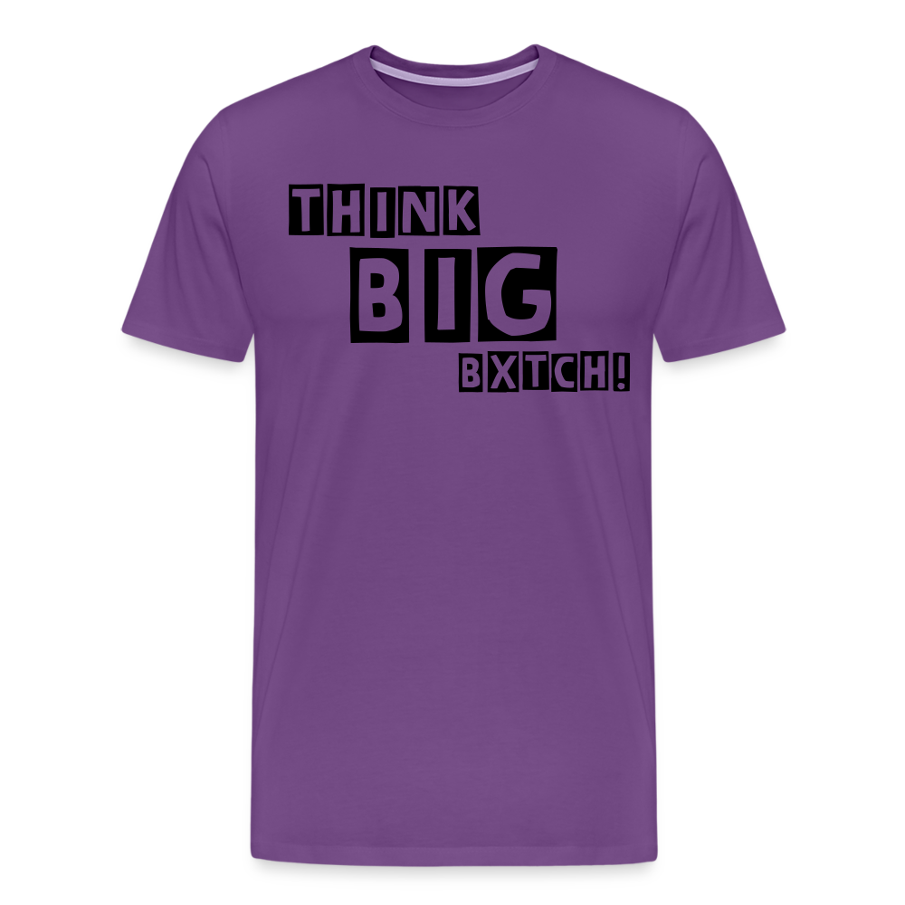 THINK BIG BXTCH T-Shirt - purple