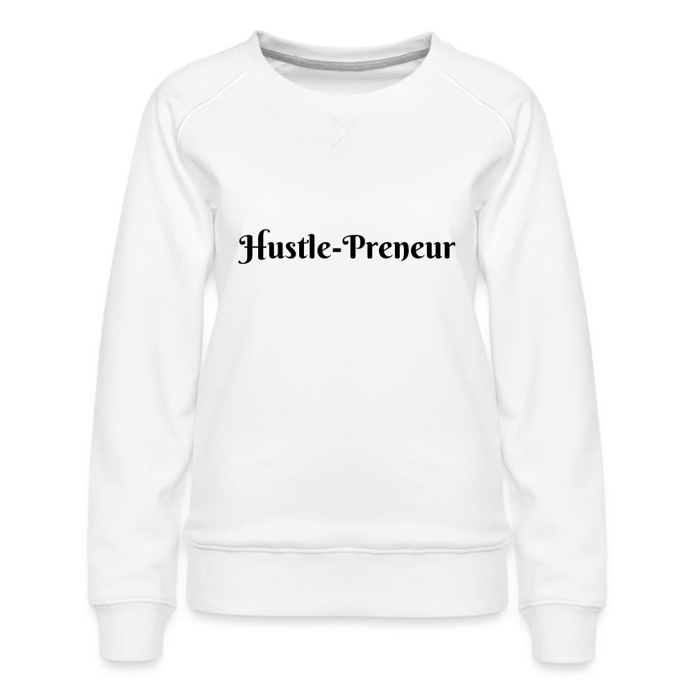 Hustle-Preneur - Sweatshirt - white